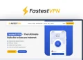 FastestVPN : Penawaran VPN terbaik di internet
