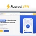 FastestVPN : Penawaran VPN terbaik di internet