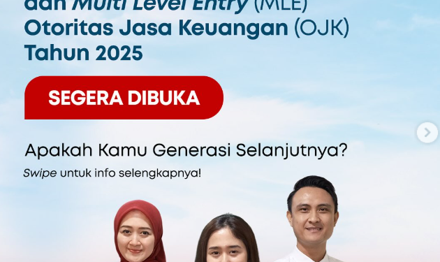 Rekrutmen Pendidikan Calon Asisten Manajer (PCAM 9) dan Multi Level Entry (MLE) Otoritas Jasa Keuangan (OJK)